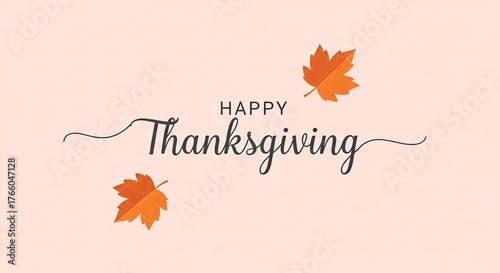 Happy Thanksgiving greeting with elegant script and autumn maple leaves on a light background.