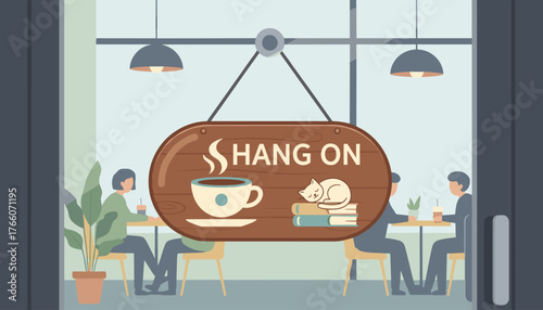 Charming wooden sign reading "Hang On" with a steaming cup of coffee and a sleeping cat on books, displayed at the entrance of a cozy cafe or restaurant, inviting patrons to relax and enjoy the