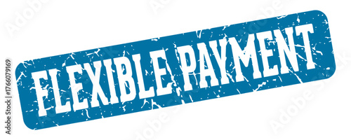 flexible payment rectangular sign. flexible payment stamp
