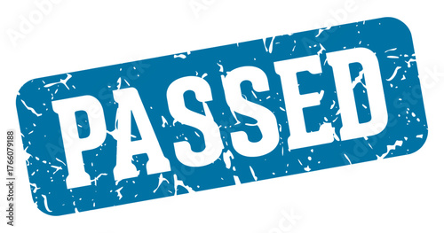 passed rectangular sign. passed stamp