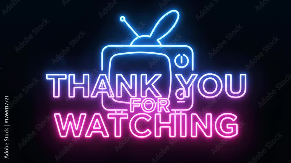 Thank you for watching neon sign with tv icon on black background for video ending screen around 105 characters thanks for watching