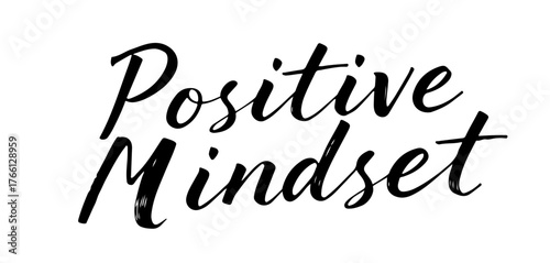 Handwritten inscription “Positive Mindset” in black ink
