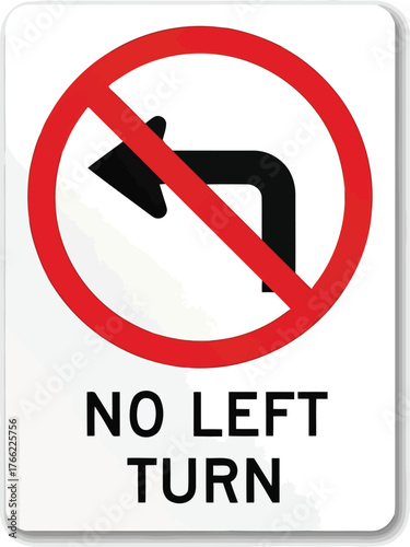 No left turn traffic sign prohibition symbol road safety regulation warning symbol vector