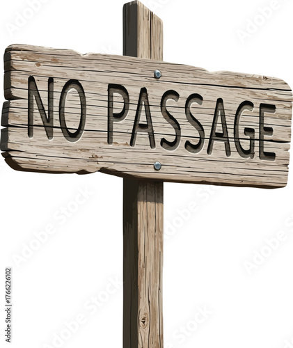 Rustic wooden no passage sign warning prohibition symbol isolated vector