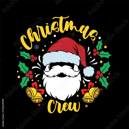 Vector art of christmas crew T shirt design featuring santa claus face with hat on