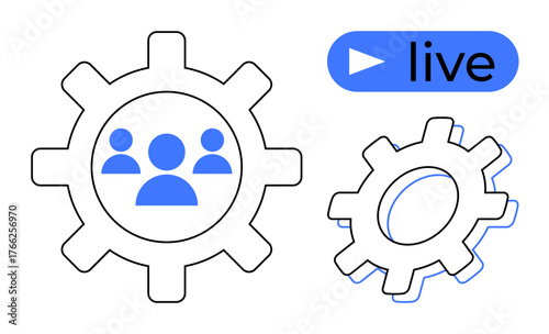 Gear mechanisms with human icons inside, play button, and live text highlight teamwork, digital innovation, streaming. Ideal for technology, communication, teamwork, live events media automation