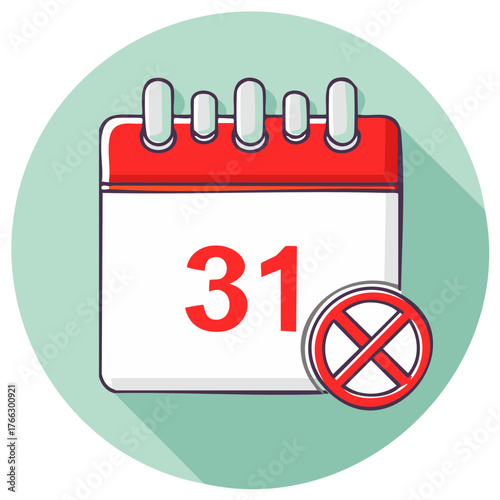 Calendar marked with the date 31 and a ban symbol, suggesting deadline and restrictions