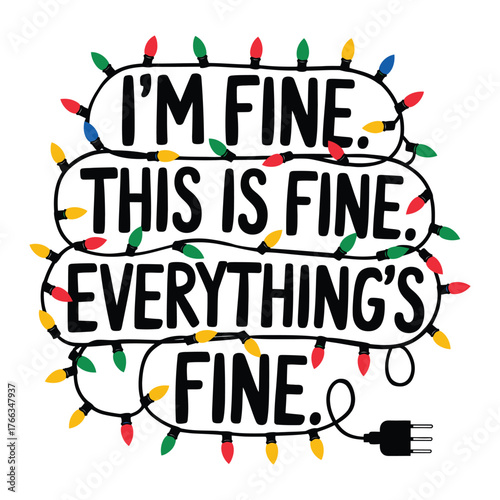 I’m Fine Christmas Lights Quote