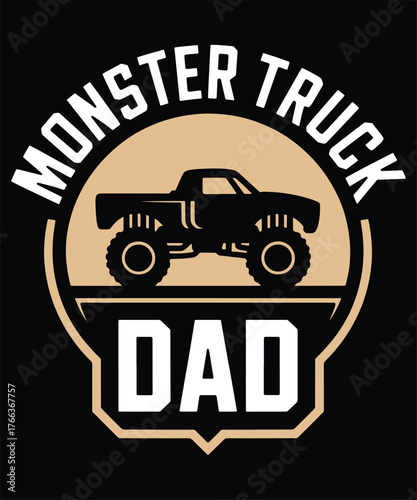 Monster truck dad design for fathers day gift idea truck lover papa graphic tee
