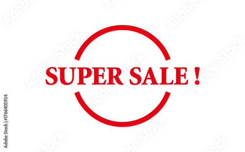 SUPER SALE ! - Red Rubber Stamp With text SUPER SALE !
