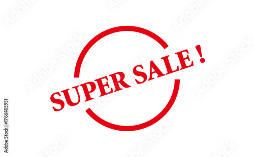SUPER SALE ! - Red Rubber Stamp With text SUPER SALE !
