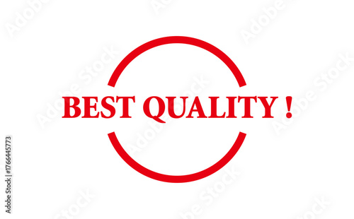 BEST QUALITY ! - BEST QUALITY ! text written on Red Rubber Stamp 
