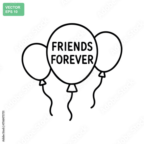Three outline balloons with the words friends forever inside one balloon