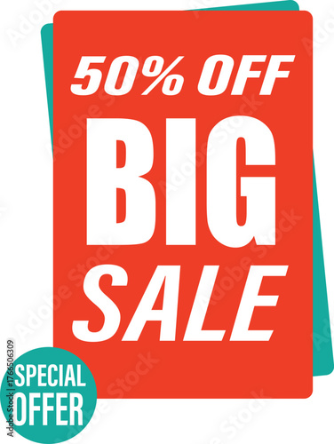 Big sale sign advertising a 50 percent discount with a special offer sticker.