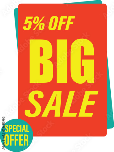 Big sale sign advertising a 5 percent discount with a special offer sticker.