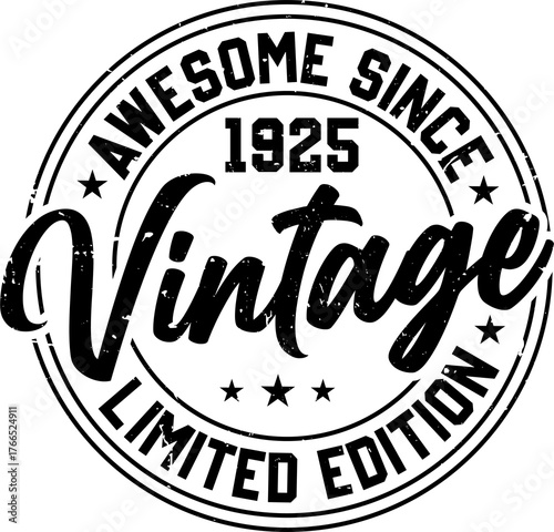 Fotografija Vintage 1925 limited edition graphic, awesome since 1925, isolated on transparen