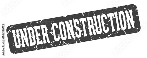 under construction rectangular sign. under construction stamp