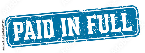 paid in full rectangular sign. paid in full stamp