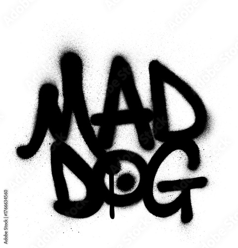 graffiti mad dog text sprayed in black over white