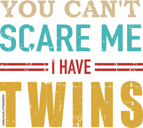 Dad - you can't scare me daughter son kids