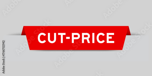 Red color inserted label with word cut price on gray background
