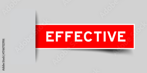 Red color square shape sticker label with word effective inserted in gray background