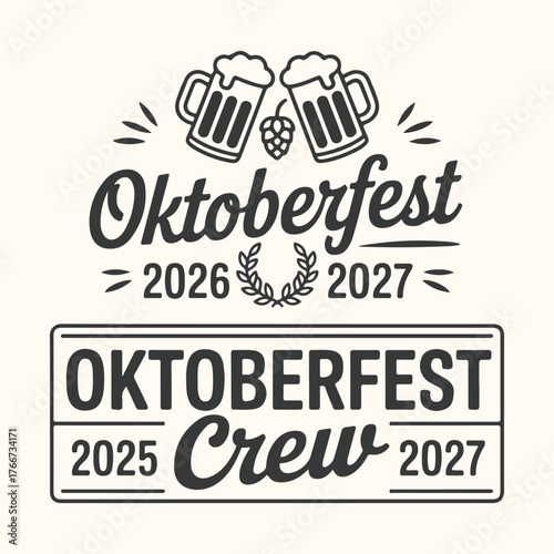 Vector art of oktoberfest crew 20252027 and oktoberfest 20262027 text with beer mugs and grape illustration