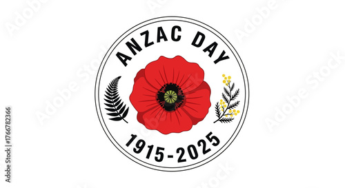 Anzac day commemorative badge featuring red poppy, fern, and wattle, with text anzac day 19152025