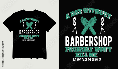 A day without barbershop t-shirt design for t-shirt quotes or poster svg printable cut file