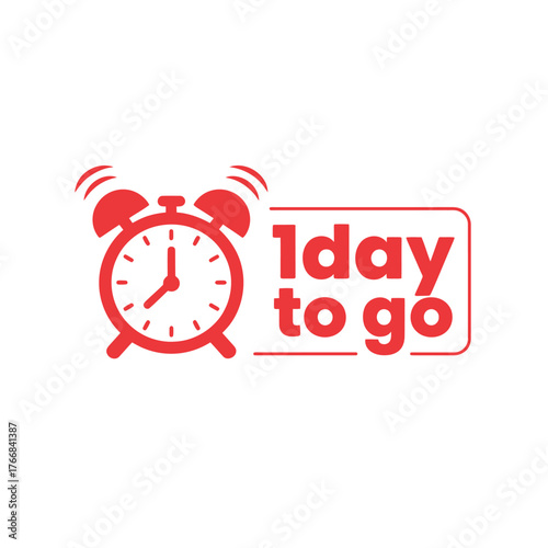 Red alarm clock with one day to go message in white background