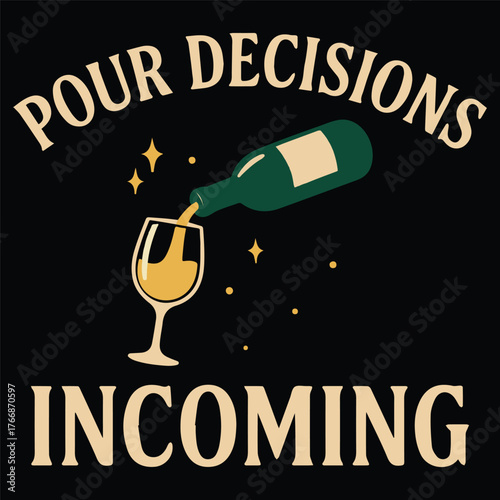 Pour Decisions Incoming Funny Drinking Pun Cocktail Glass Spilling with Sparkles and Confetti