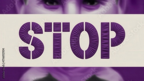 Conceptual image with the word STOP in purple textured typography. Domestic violence and abuse awareness campaign. Social message with a person's eyes in the background