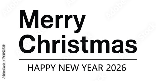 Bold "Merry Christmas & Happy New Year 2026" greeting with clean typography and festive layout—ideal for seasonal cards and campaigns 