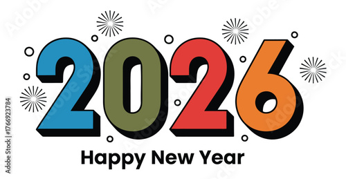  Vibrant "2026 Happy New Year" design with multicolored digits and festive bursts—ideal for celebration cards, banners, and social media