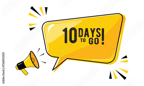 Megaphone with 10 days to go speech bubble. Loudspeaker. Banner for business, marketing and advertising Vecto