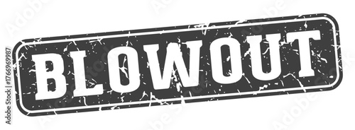 blowout rectangular sign. blowout stamp