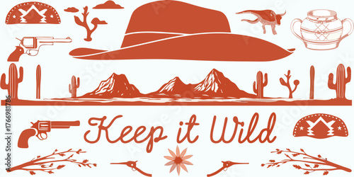 Western desert landscape with cowboy hat revolvers cacti mountains and keep it wild text