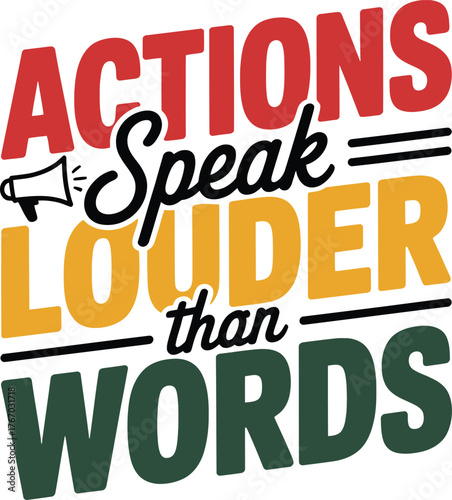 Actions Speak Louder Than Words Motivational Slogan Hand Drawn Quote Calligraphy Design