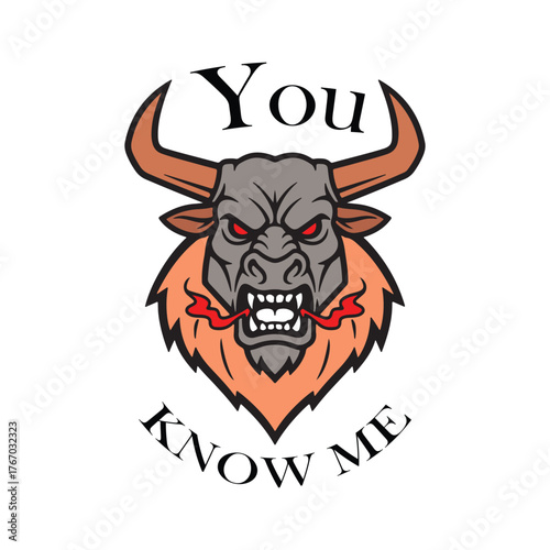 Angry bull with fiery breath You Know Me illustration design
