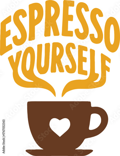 Espresso yourself coffee themed design