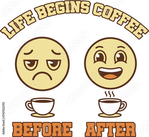 Life begins coffee before and after design