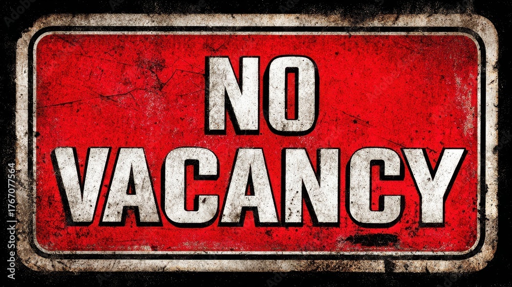 Fototapeta premium Vintage No Vacancy Sign: Aged Insignia Featuring Classic Advert Design for Business Use
