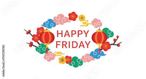 Happy friday greeting surrounded by festive asian decorations with lanterns clouds and flowers creating a joyful and celebratory atmosphere for the end of the work week