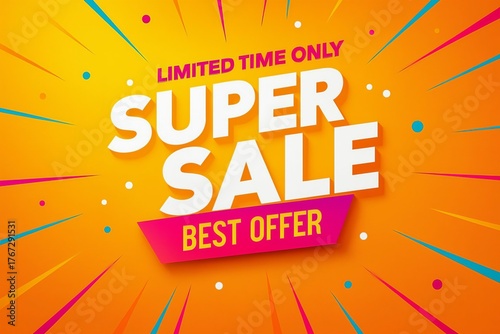 Wallpaper Mural Bright and energetic super sale announcement with limited time offer and best deal message on a vibrant exploding background Torontodigital.ca