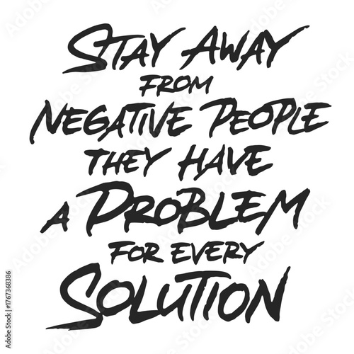 Stay Away From Negative People