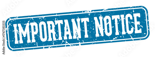 important notice rectangular sign. important notice stamp