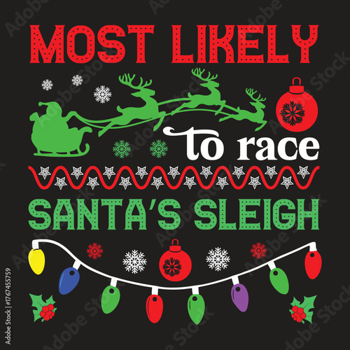 most likely to race santa’s sleigh