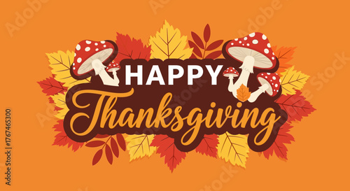 Whimsical Thanksgiving greeting with colorful foliage and spotted mushrooms illustration