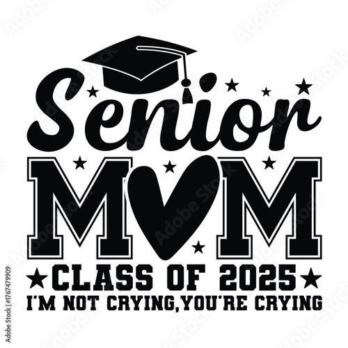 senior mom class of 2025 