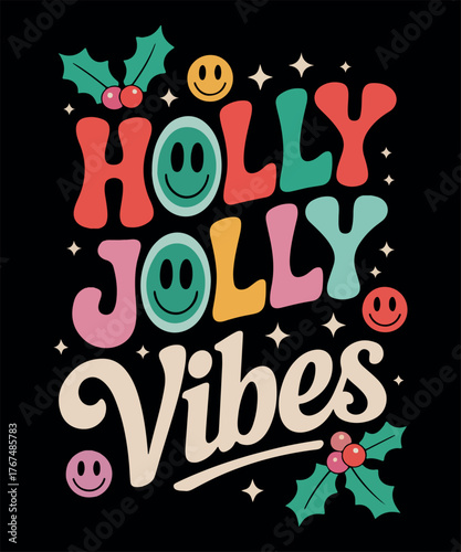 Holly jolly vibes  Christmas t shirt design 